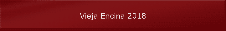 Vieja Encina 2018
